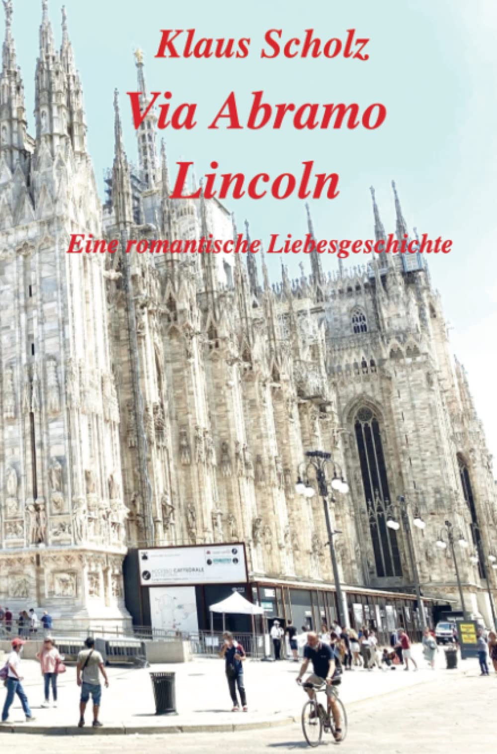 Via Abramo Lincoln: Eine romantische Liebesgeschichte Contemporary literature