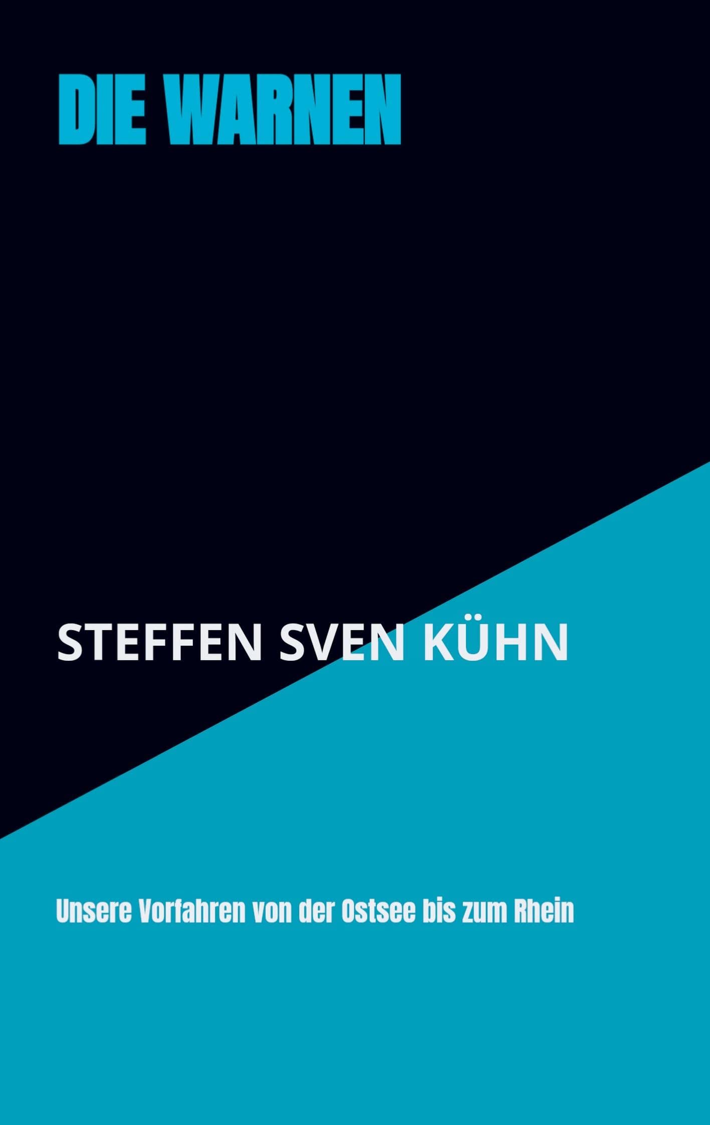 DIE WARNEN: Unsere Vorfahren von der Ostsee bis zum Rhein Politics & History