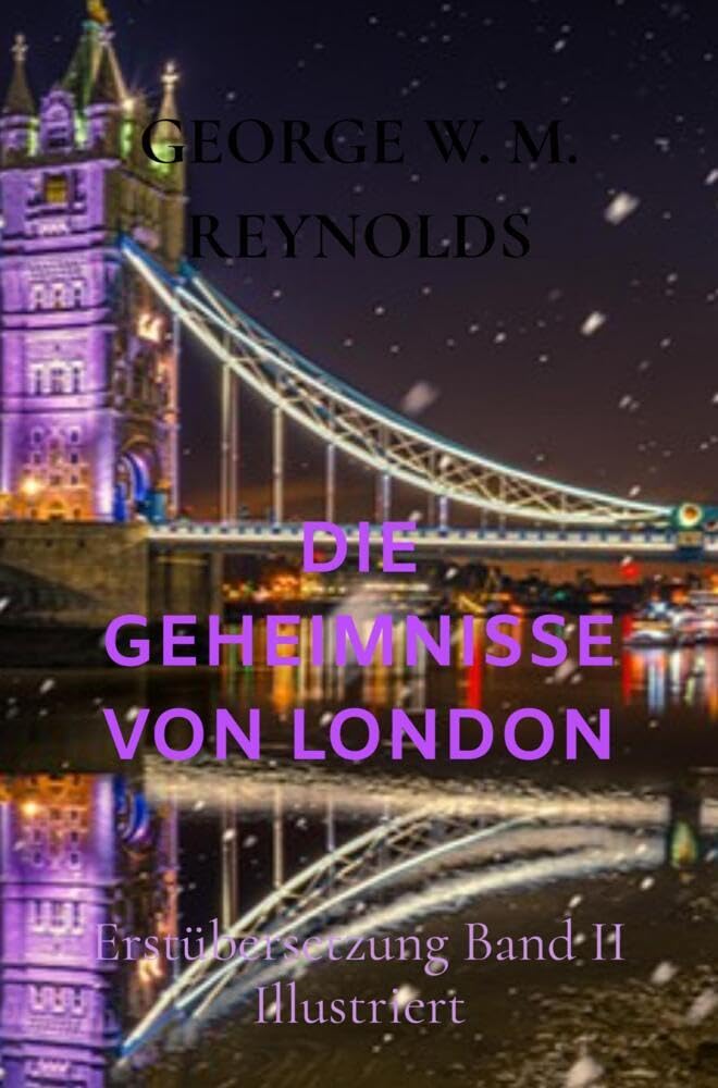 DIE GEHEIMNISSE VON LONDON: Erstübersetzung Band II Illustriert Horror & Mystery