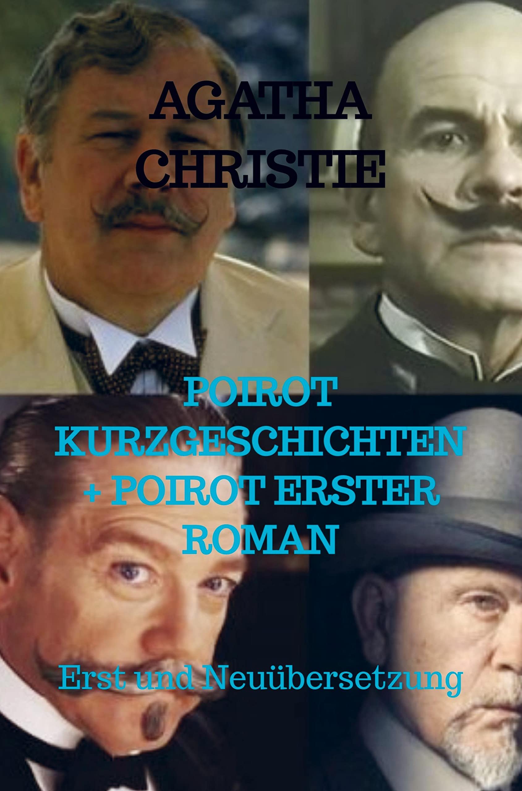POIROT KURZGESCHICHTEN + POIROT ERSTER ROMAN: Erst und Neuübersetzung Contemporary literature