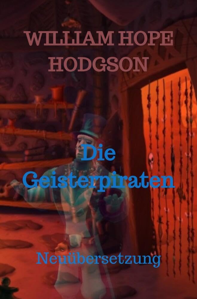 Die Geisterpiraten: Neuübersetzung Horror & Mystery