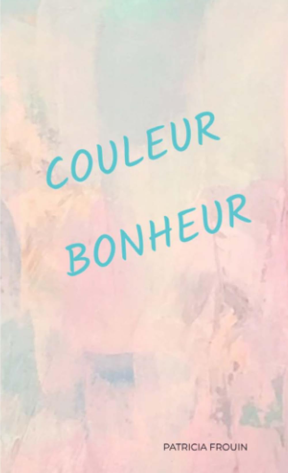 Product Image: Couleur bonheur