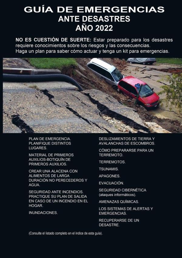GUIA DE EMERGENCIAS ANTE DESASTRES: Guía de preparación para saber cómo actuar y estar prevenidos ante emergencias o desastres de cualquier tipo. Medicine