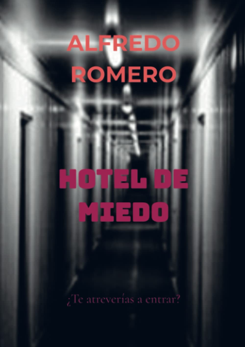 Hotel de miedo: ¿Te atreverías a entrar? Contemporary literature