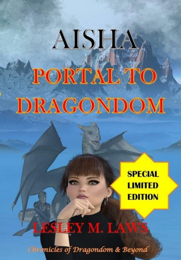 AISHA - PORTAL TO DRAGONDOM: Chronicles of Dragondom & Beyond (series) Novels & Short Stories