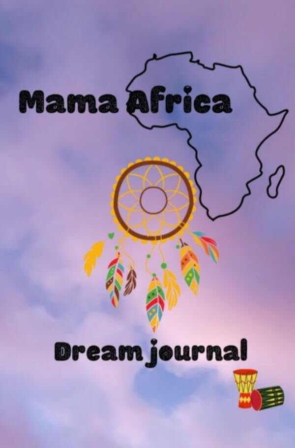 Mama Africa dream journal: for children Children's books