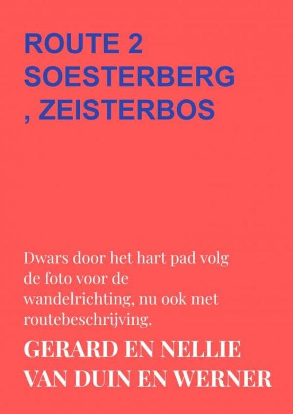 Route 2 soesterberg, zeisterbos: Dwars door het hart pad Leisure & Fun