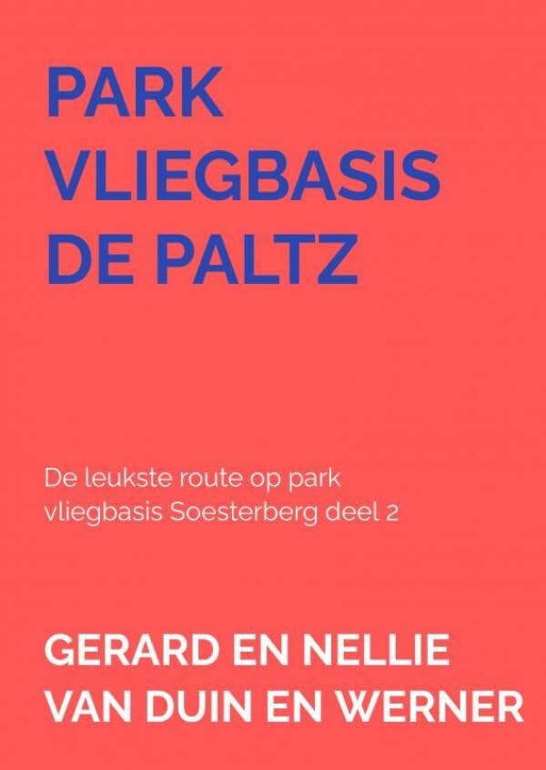 Park vliegbasis de paltz: De leukste route op park vliegbasis Soesterberg deel 2 Health, Nutrition & Fitness
