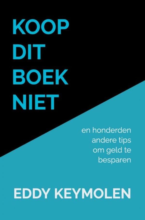 KOOP DIT BOEK NIET: en honderden andere tips om geld te besparen Business, Finance & Career