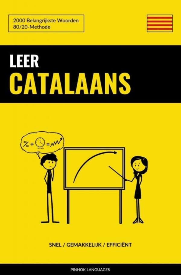 Leer Catalaans - Snel / Gemakkelijk / Efficiënt: 2000 Belangrijkste Woorden Foreign Languages ​​& Dictionaries