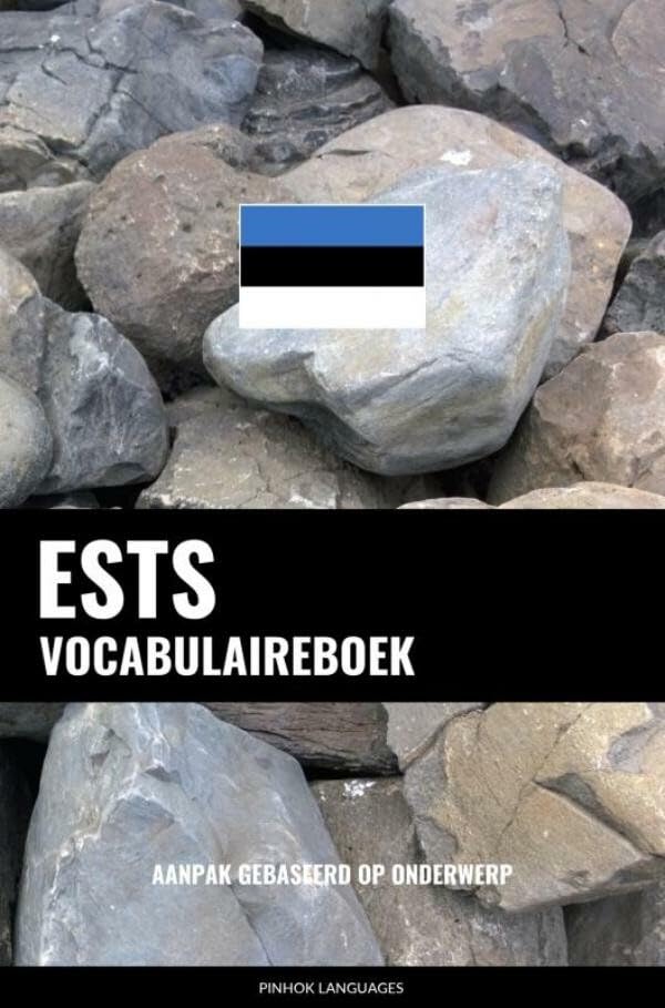 Ests vocabulaireboek: aanpak gebaseerd op onderwerp Foreign Languages ​​& Dictionaries