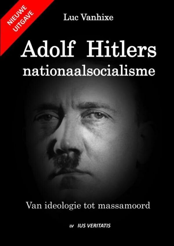 Adolf Hitlers nationaalsocialisme - nieuwe uitgave: Van ideologie tot massamoord Social Sciences
