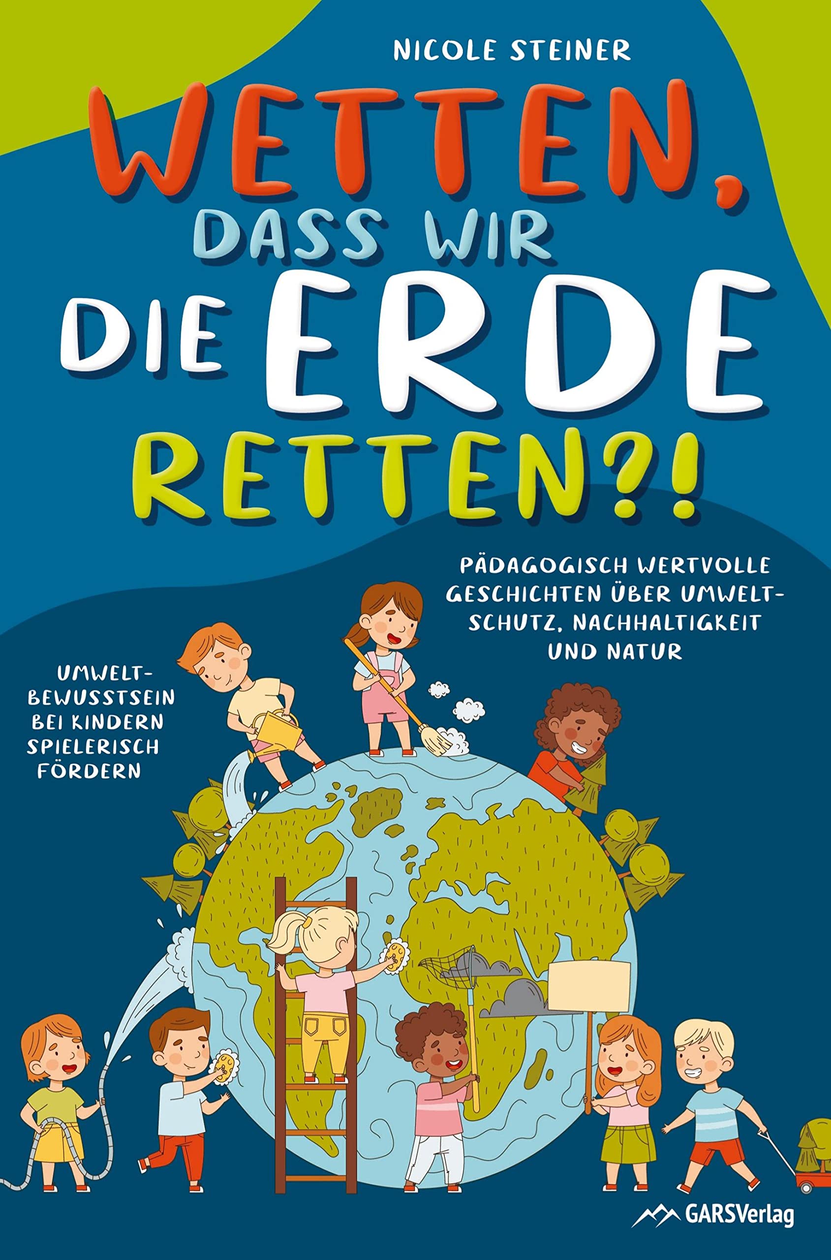 Wetten, dass wir die Erde retten?! book