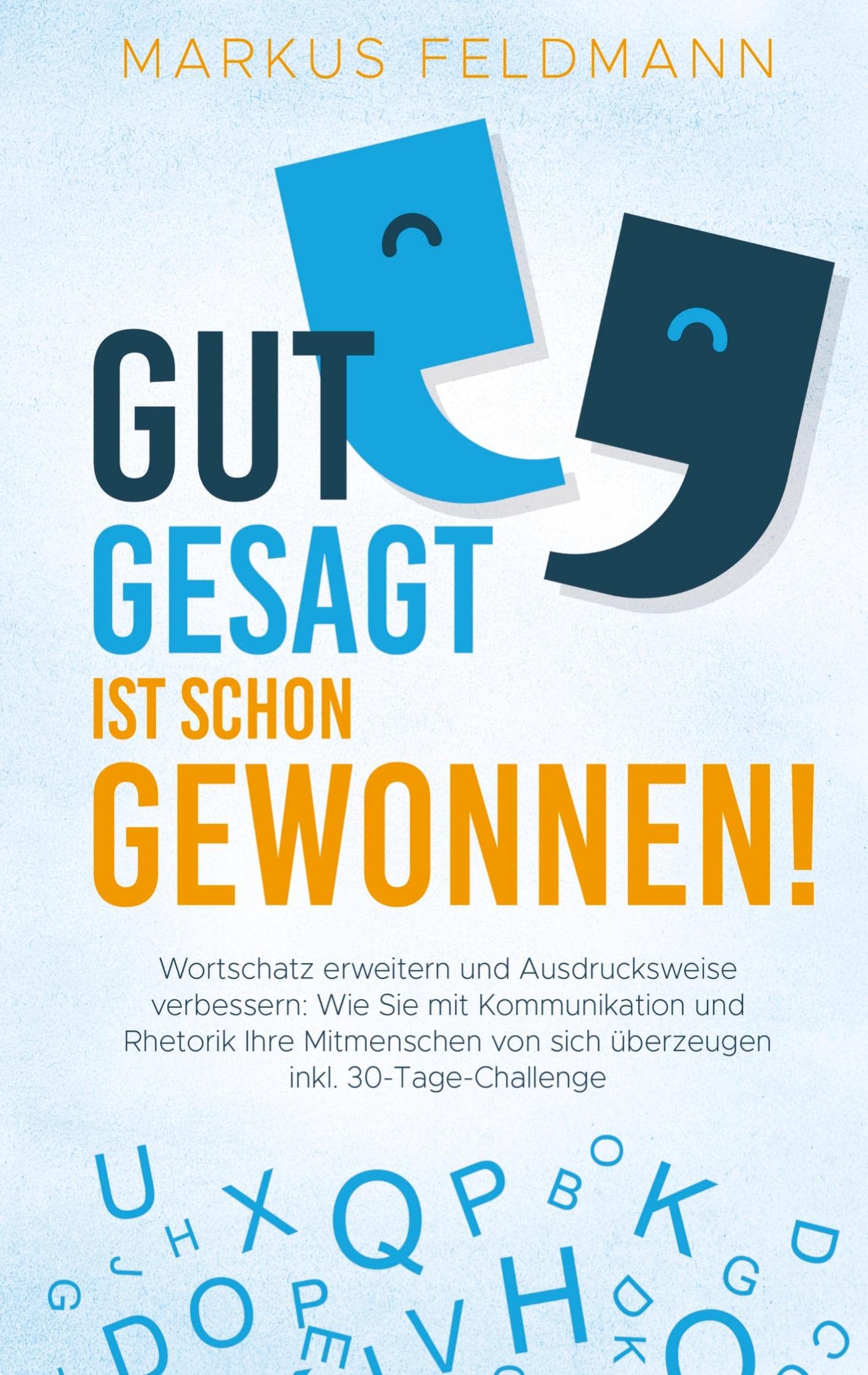 GUT GESAGT IST SCHON GEWONNEN! Wortschatz erweitern und Ausdrucksweise verbessern: book