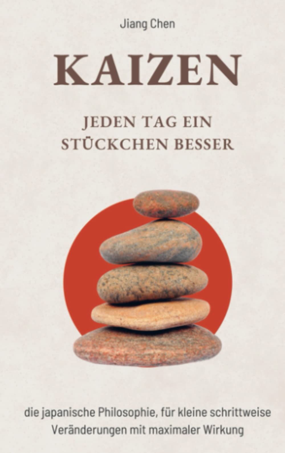 KAIZEN Jeden Tag ein Stückchen besser: Die japanische Philosophie, für kleine schrittweise Veränderungen mit maximaler Wirkung Film, Art & Culture