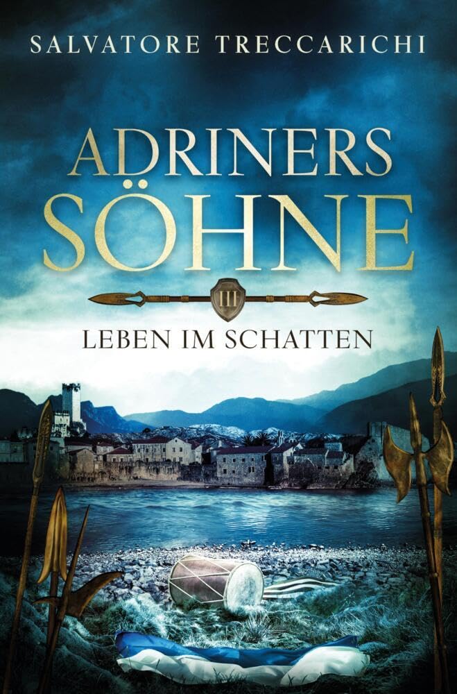 Adriners Söhne III: Leben im Schatten Historical Fiction