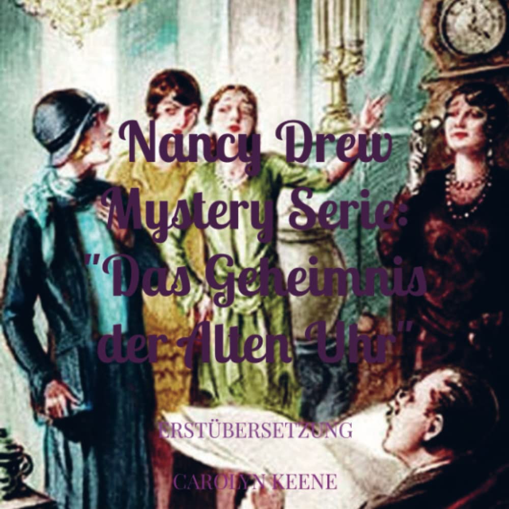 Nancy Drew Mystery Serie: "Das Geheimnis der alten Uhr": Erstübersetzung Fairy Tales & Legends
