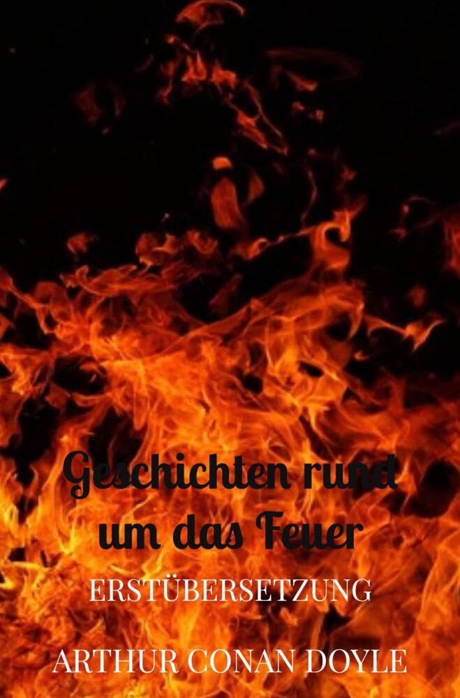 Geschichten rund um das Feuer: Erstübersetzung Horror & Mystery