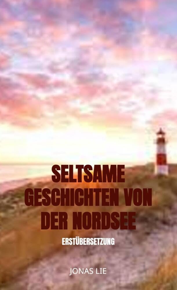 Seltsame Geschichten von der Nordsee: Erstübersetzung Horror & Mystery