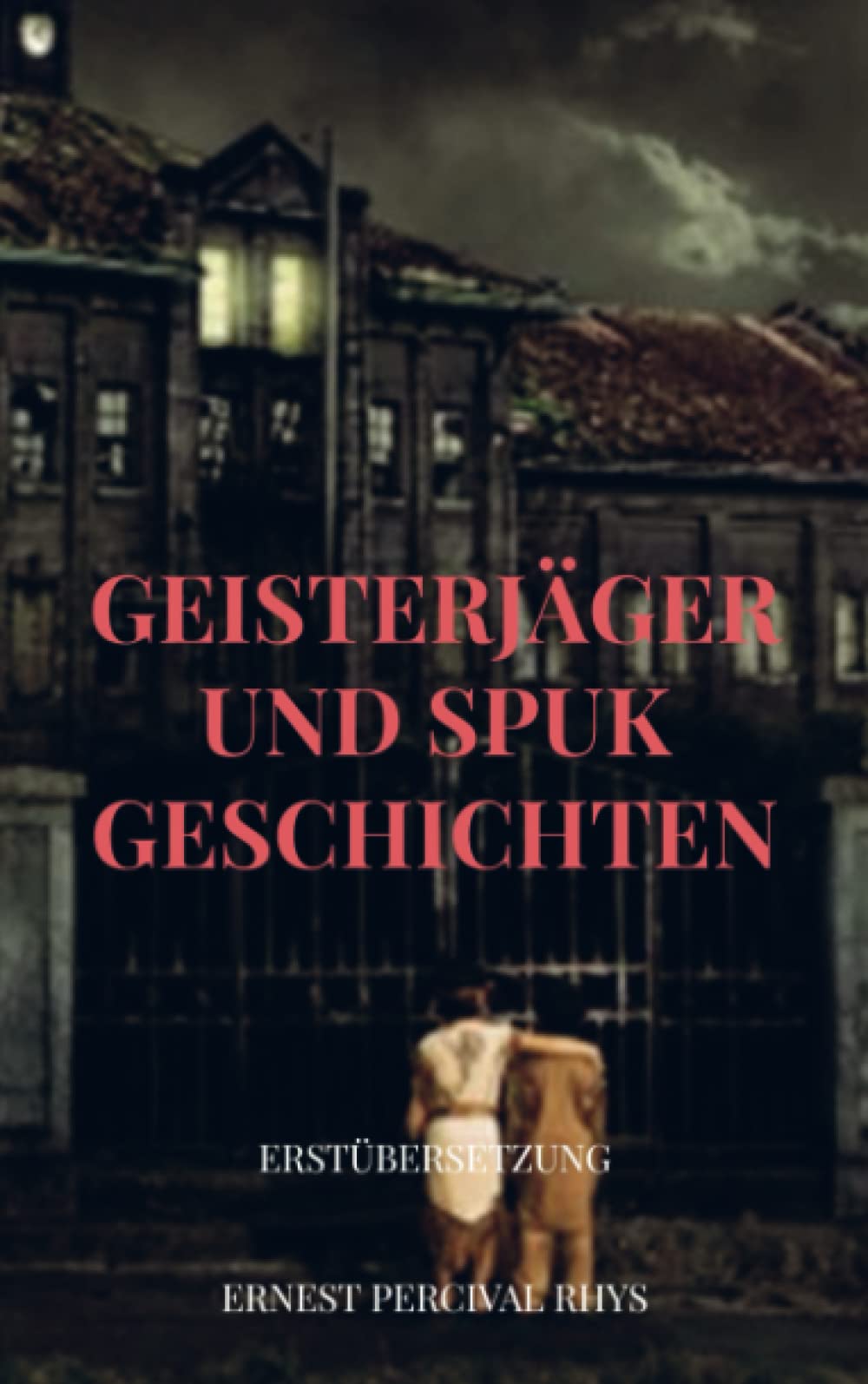 Geisterjäger und Spukgeschichten: Erstübersetzung Horror & Mystery