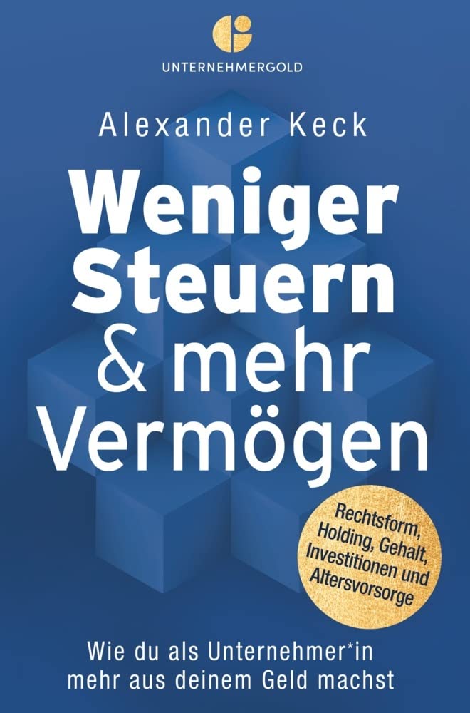 Weniger Steuern & mehr Vermögen Law