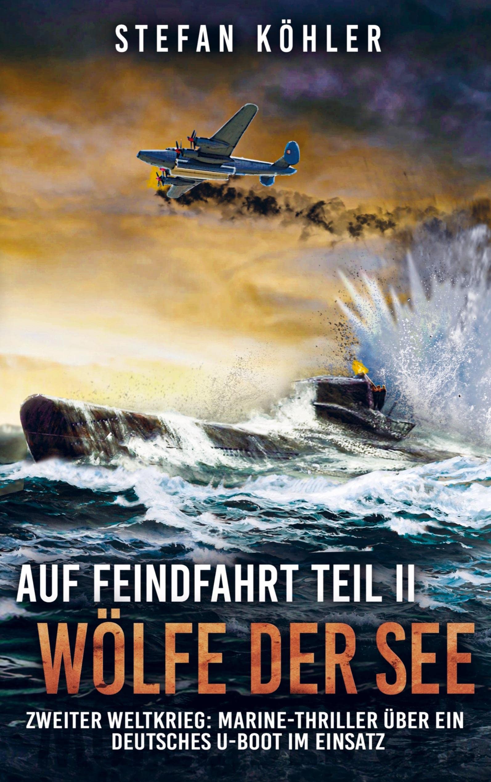 Auf Feindfahrt Teil II - Wölfe der See Social Sciences