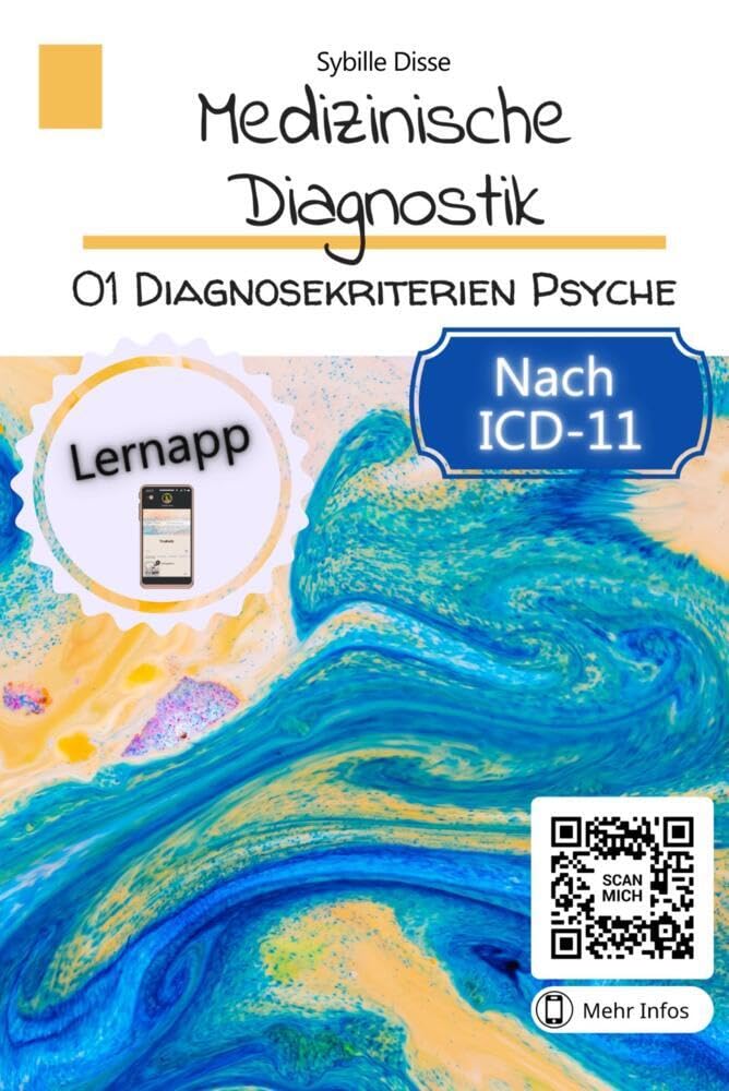 Medizinische Diagnostik Band 1: Diagnosekriterien Psyche: Psychische Störungen: Definition, Klassifikation und Diagnostik nach ICD-11 Psychology