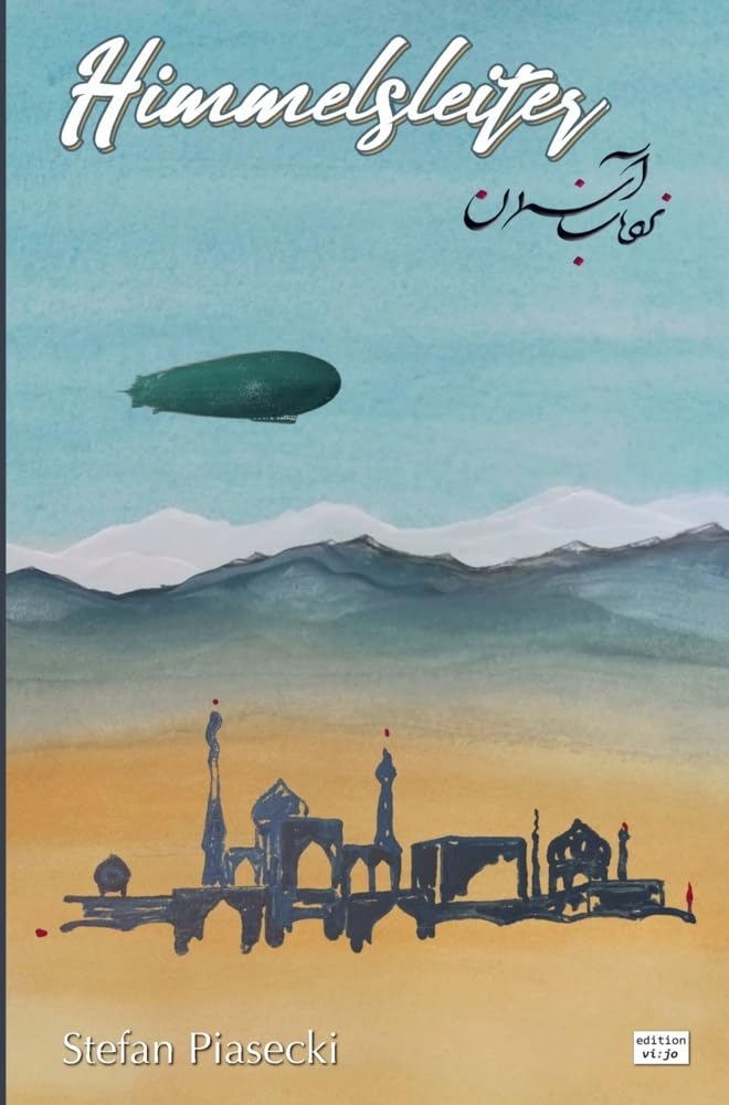 Himmelsleiter (Historischer Luftfahrtroman. Gebunden): Nardebane Aseman Politics & History