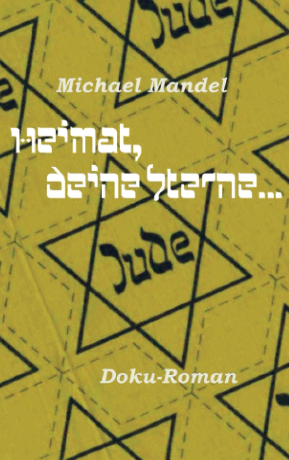 Heimat, deine Sterne ... Contemporary literature Books