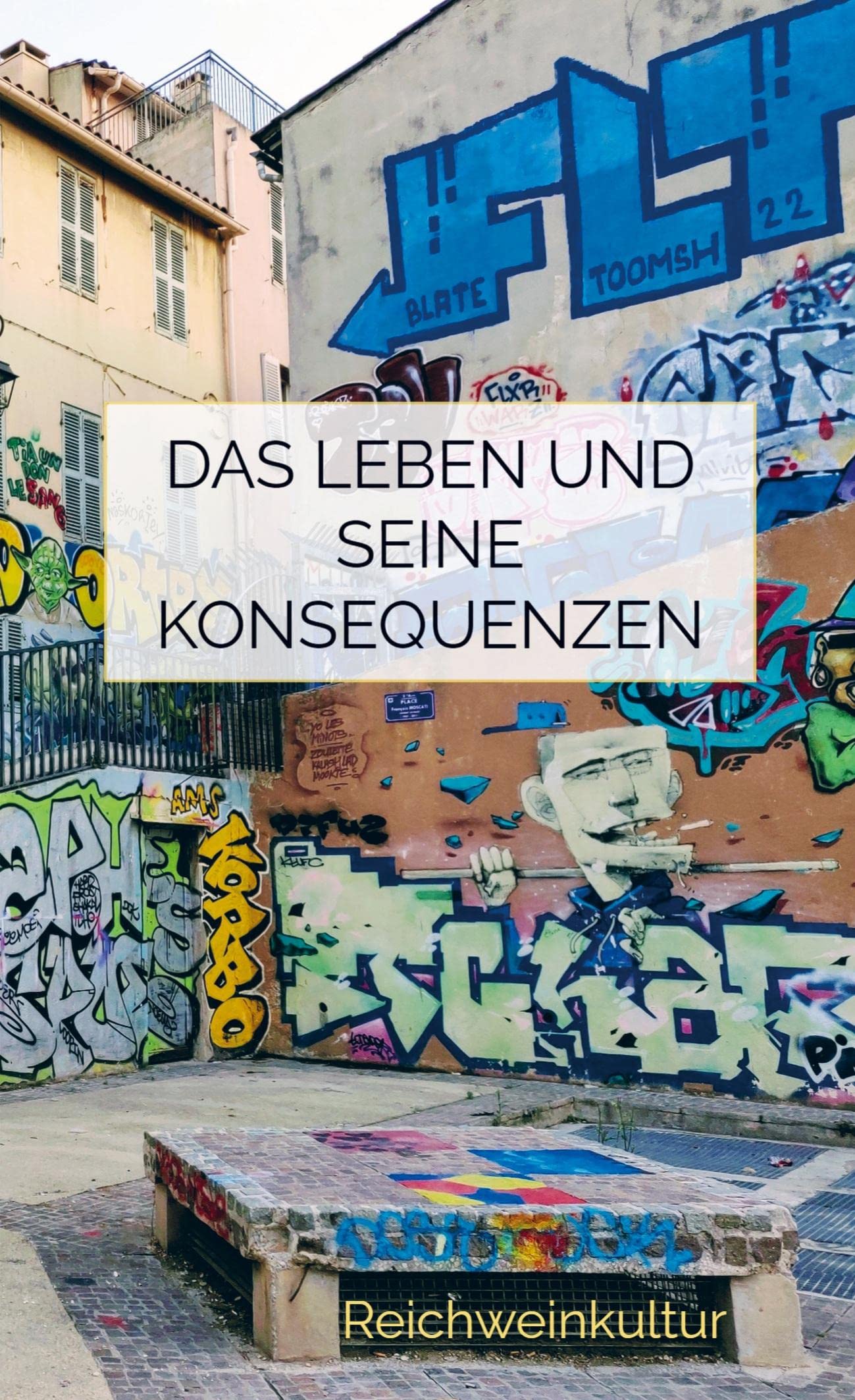 Das Leben und seine Konsequenzen Books
