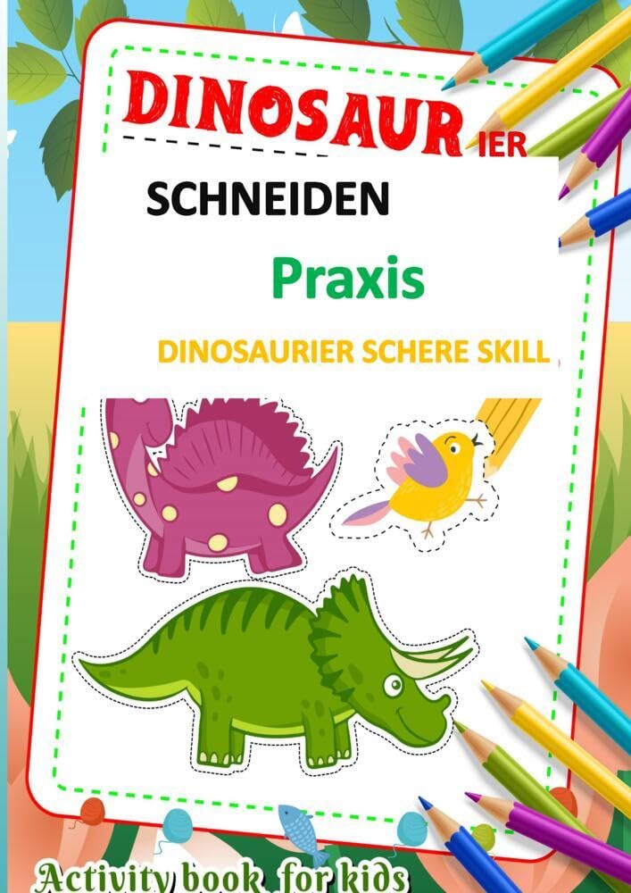 Schneiden und Malen: Praxis für Vorschüler und Kleinkinder mit niedlichen Figuren: Förderung der Feinmotorik und Kreativität durch interaktive Schneide- und Malprojekte Non-fiction