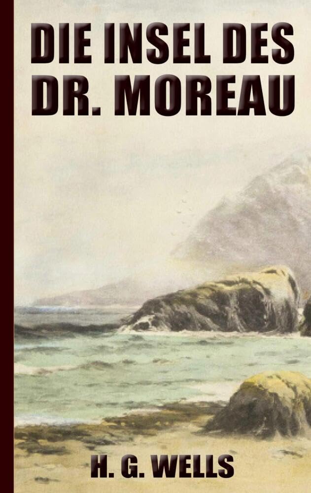 H. G. Wells: Die Insel des Dr. Moreau (Neuauflage 2022) Action & Adventure