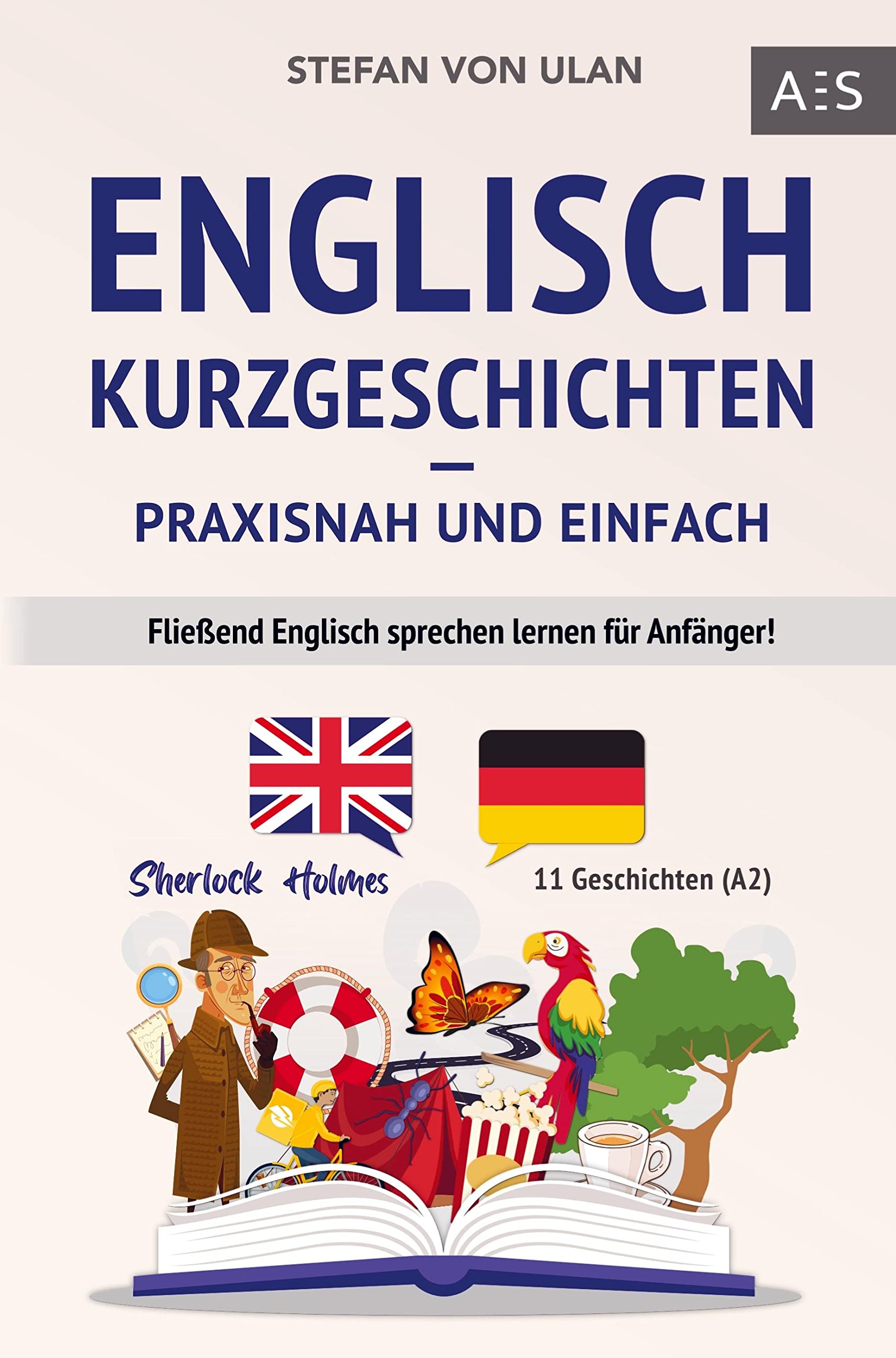 Englisch Kurzgeschichten - praxisnah und einfach Study Guides