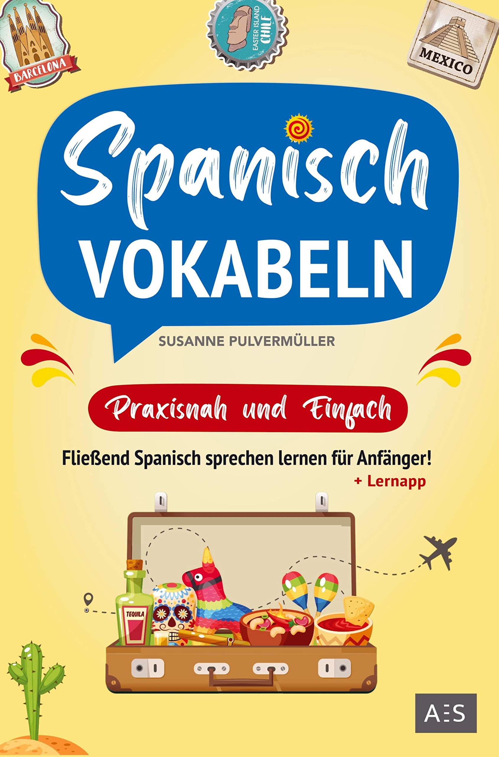Spanisch Vokabeln - praxisnah und einfach Study Guides