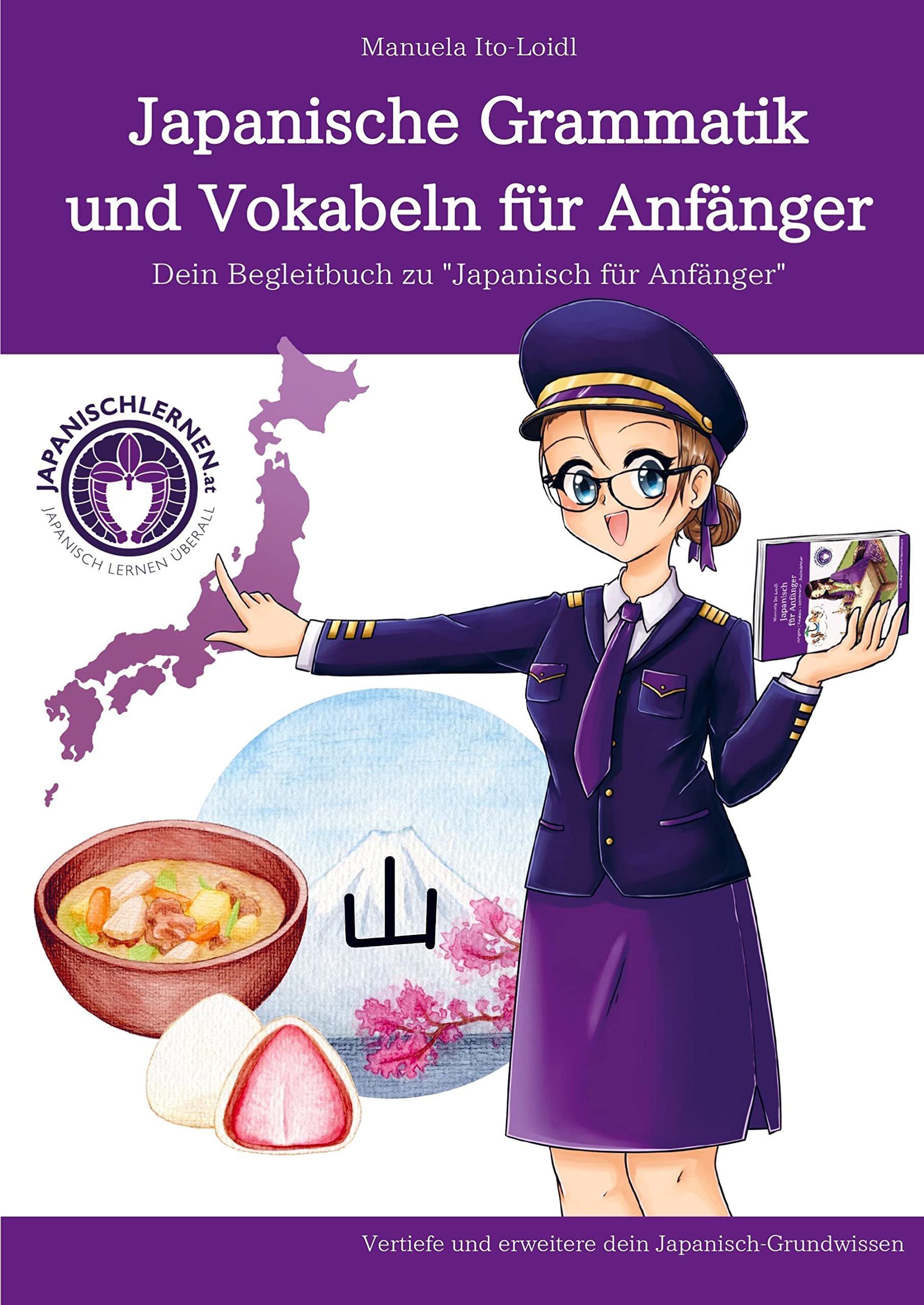 Japanische Grammatik und Vokabeln für Anfänger: Dein Begleitbuch zu "Japanisch für Anfänger" Study Guides