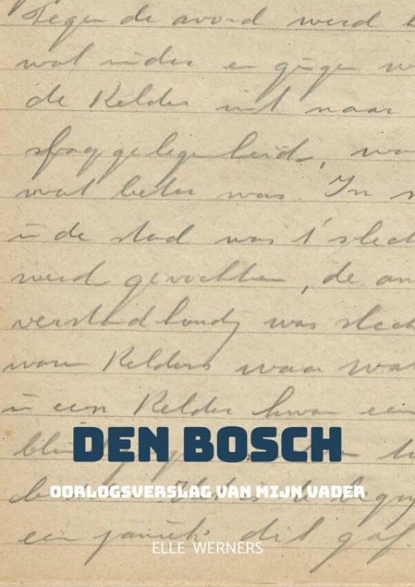 1944-2022: oorlogsverslag van mijn vader Memories