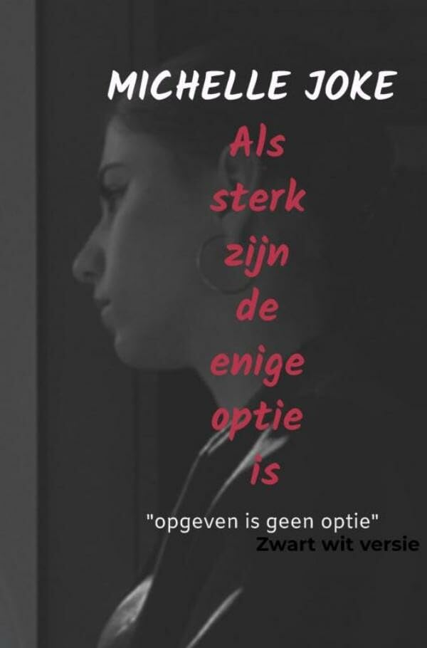 Als sterk zijn de enige optie is: opgeven is geen optie Art & Literature