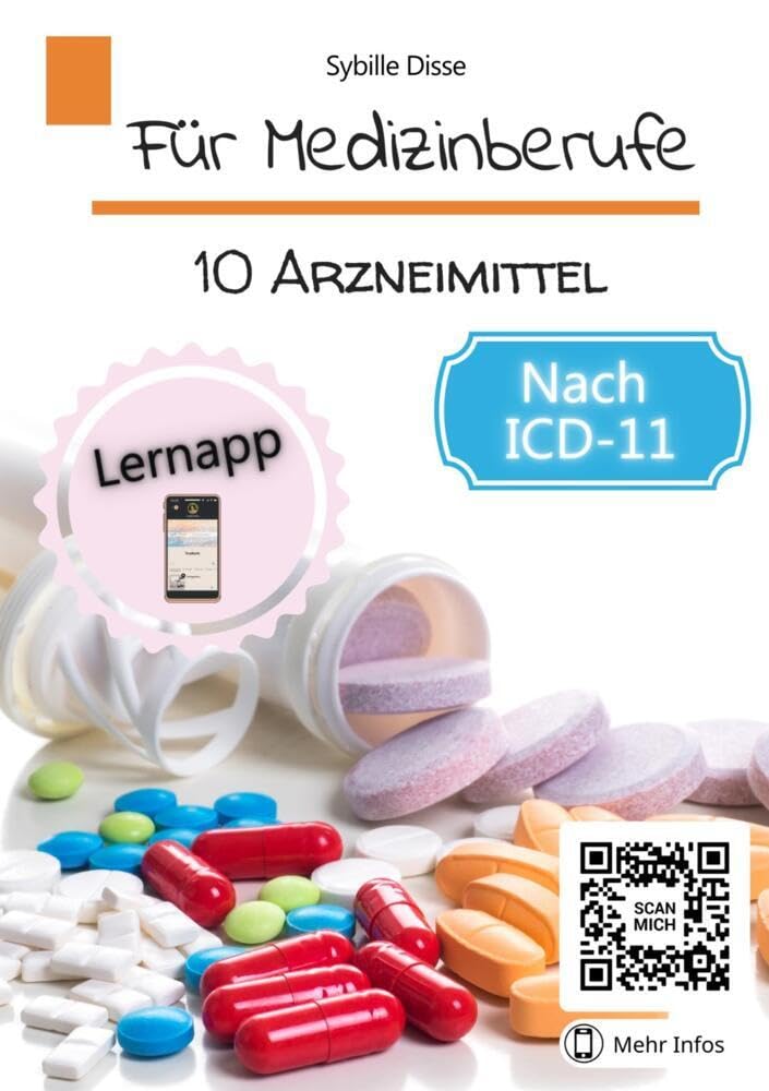 Für Medizinberufe Band 10: Arzneimittel: Substanzen zur Vorbeugung, Behandlung oder Heilung von Krankheiten oder Beschwerden Medicine