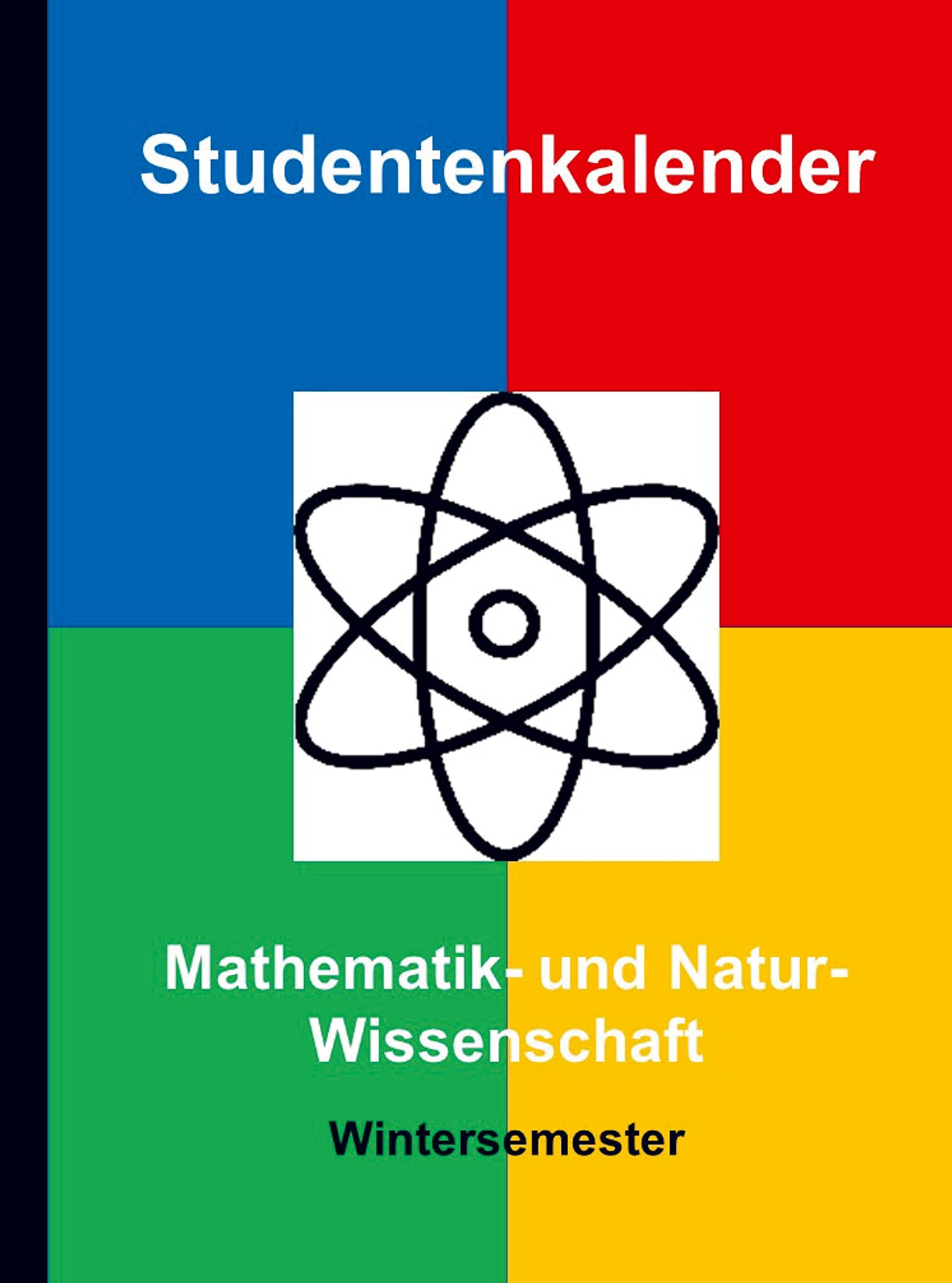 Mathematik- und Naturwissenschaft - Wintersemester: Studentenkalender Books