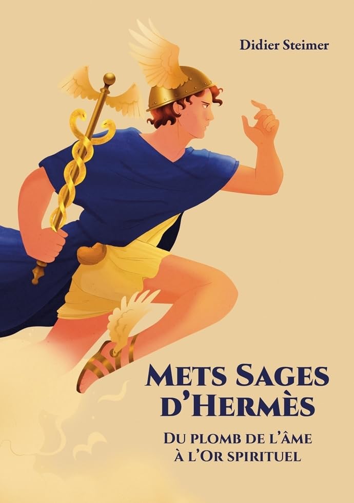 Mets Sages d'Hermès: Du plomb de l'Âme à l'Or spirituel Psychology