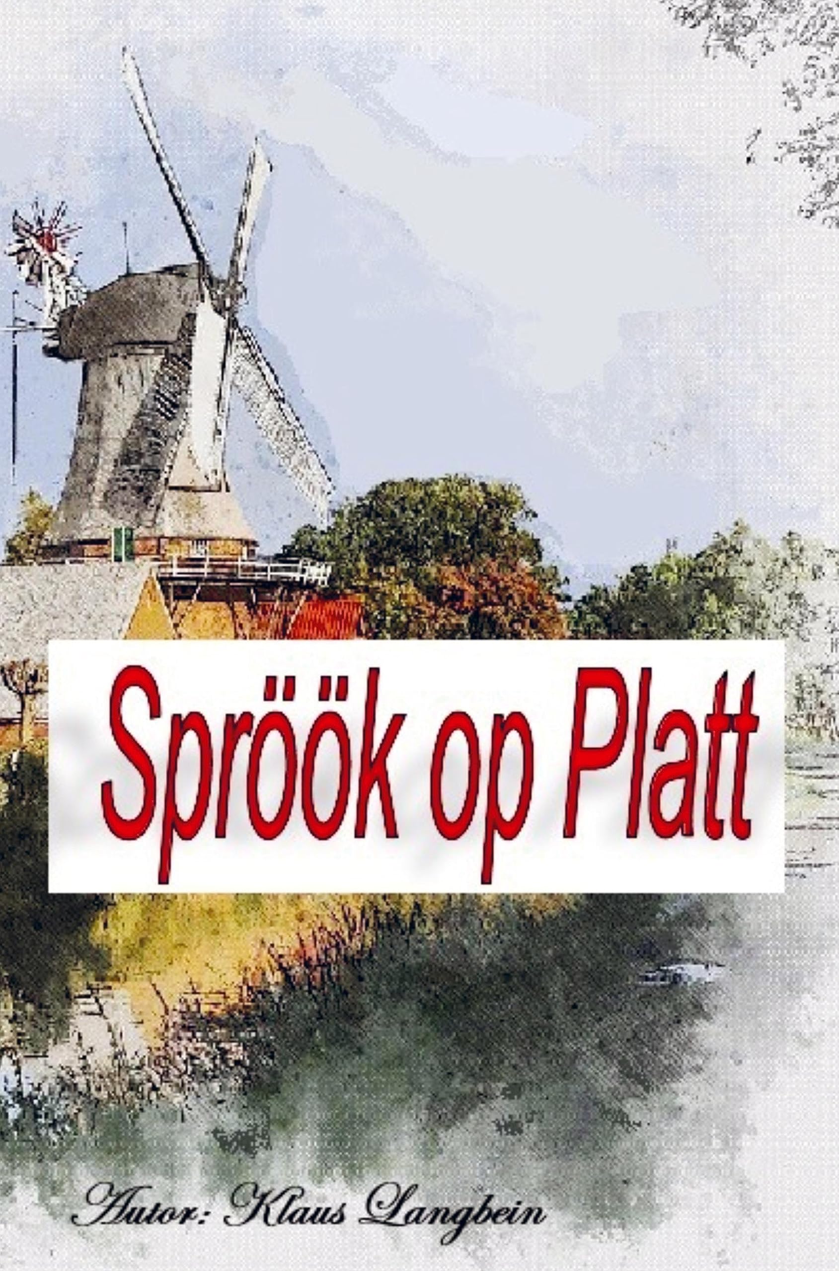 Spröök op Platt - Sprüche auf Plattdeutsch Film, Art & Culture