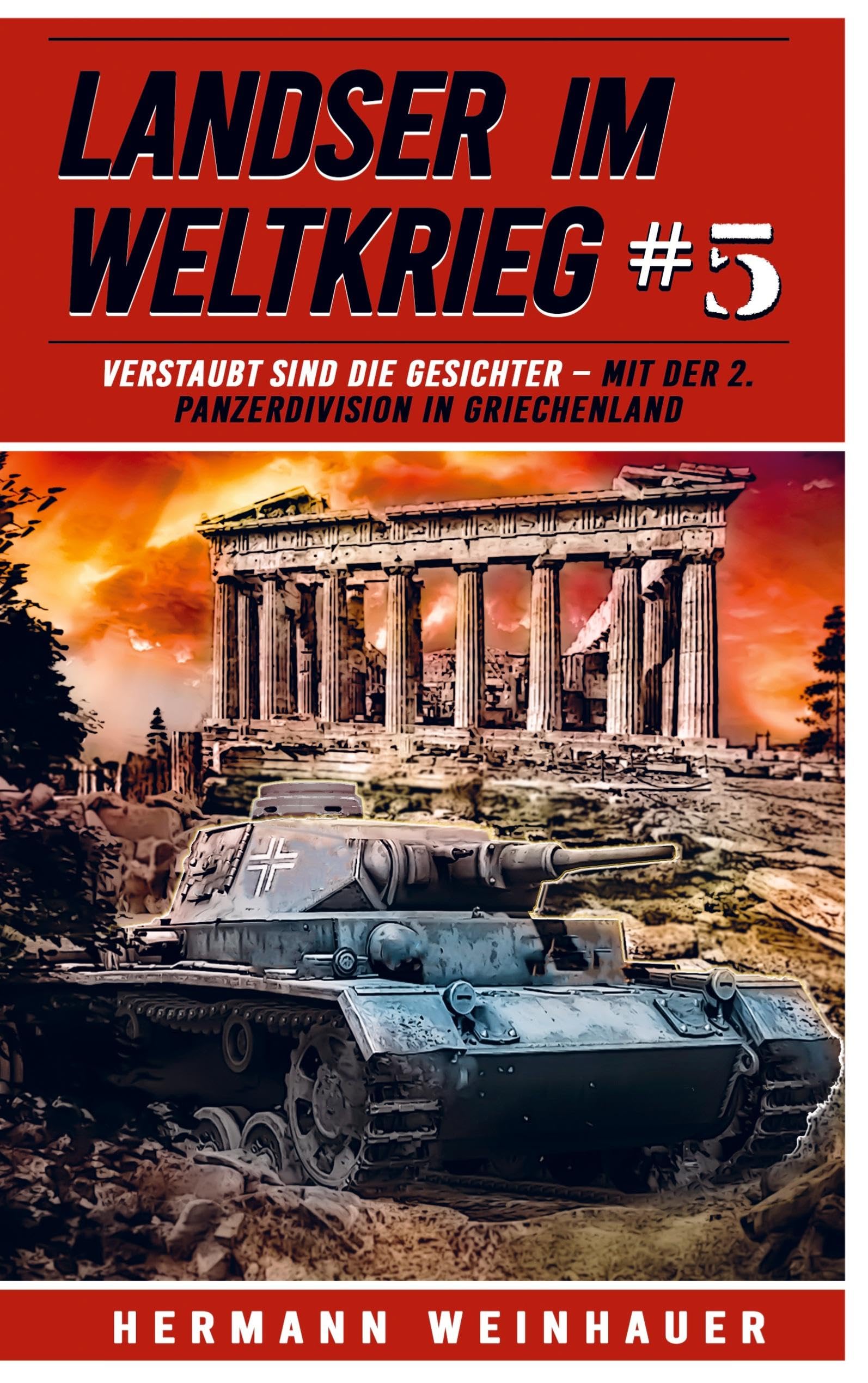 Landser im Weltkrieg 5 - Verstaubt sind die Gesichter Social Sciences