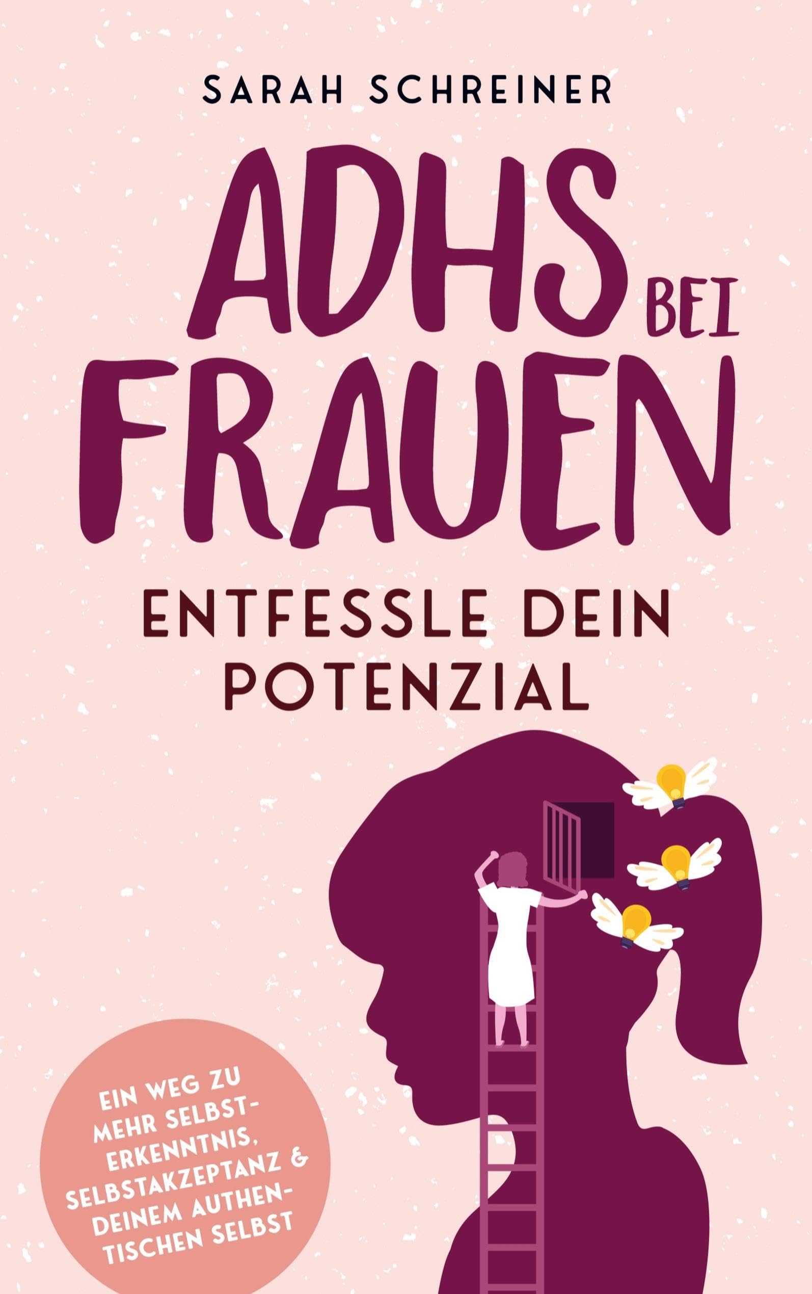 ADHS bei Frauen - Entfessle dein Potenzial: Ein Weg zu mehr Selbsterkenntnis, Selbstakzeptanz & deinem authentischen Selbst Medicine