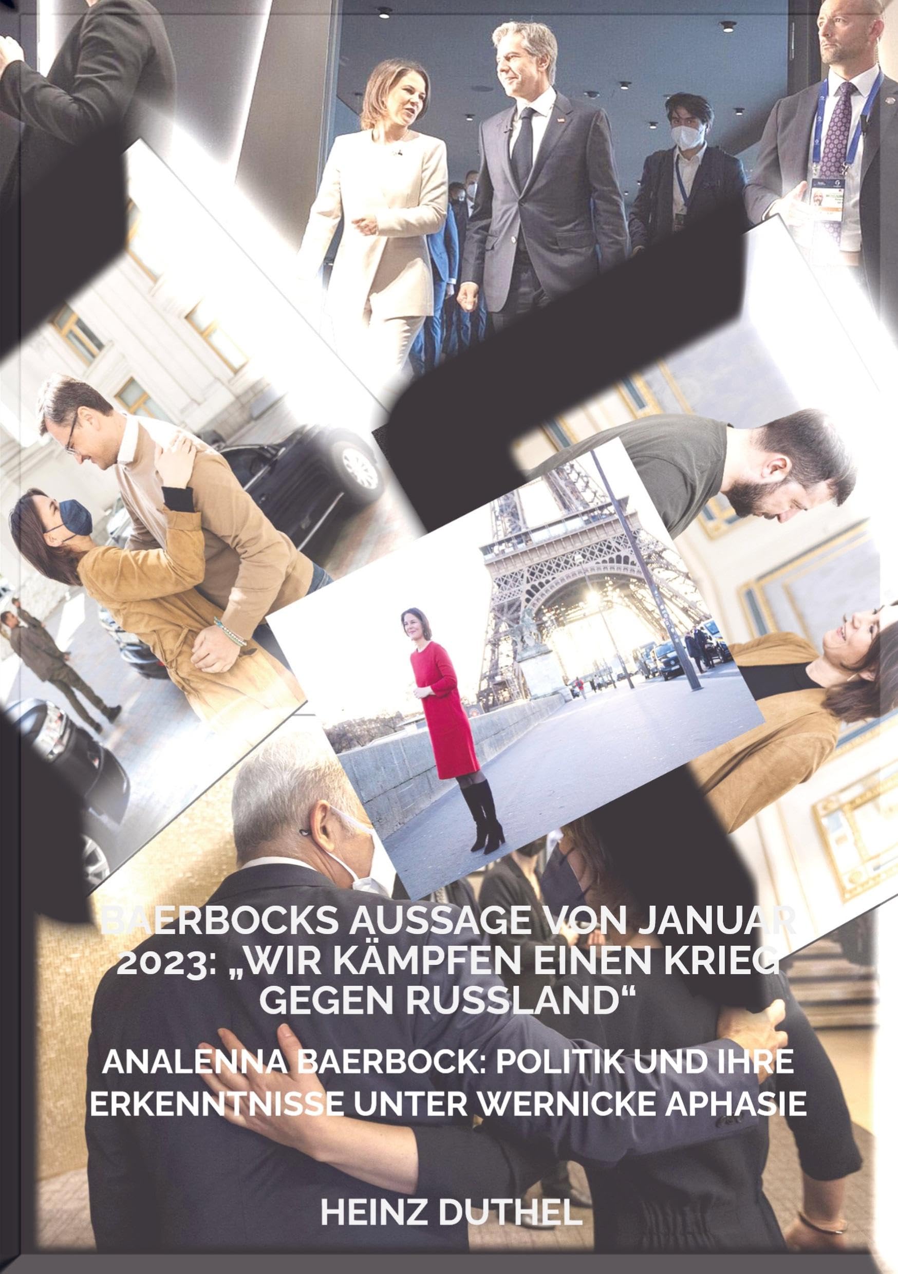 BAERBOCKS AUSSAGE VON JANUAR 2023: "WIR KÄMPFEN EINEN KRIEG GEGEN RUSSLAND" Social Sciences
