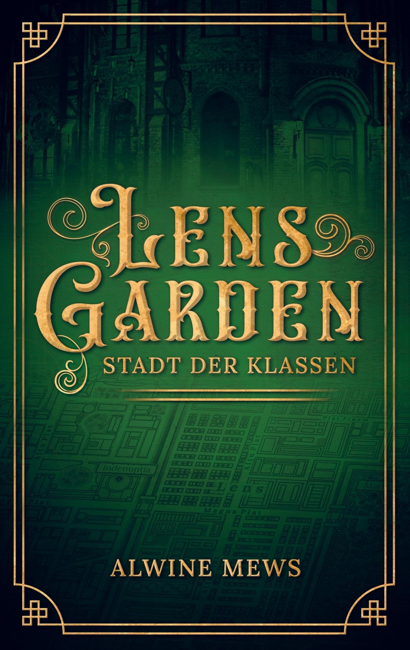 Lensgarden: Stadt der Klassen Historical Fiction