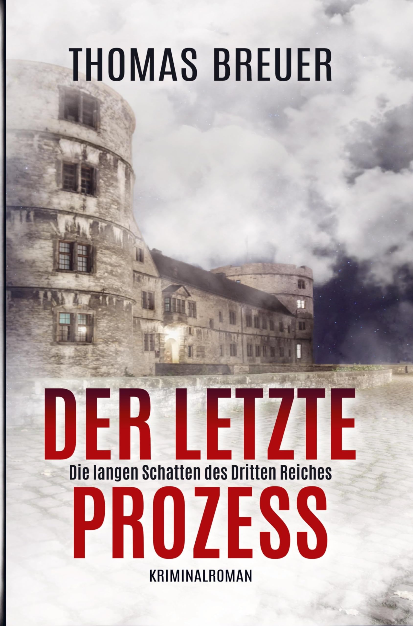 Der letzte Prozess: Die langen Schatten des Dritten Reiches Contemporary literature