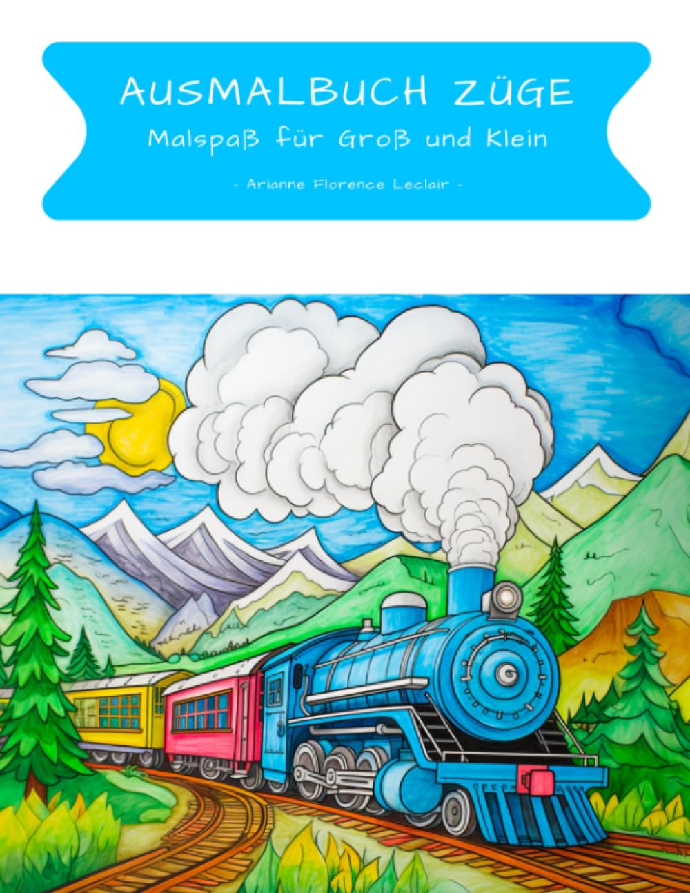 Ausmalbuch Züge: Malspaß für Groß und Klein Non-fiction