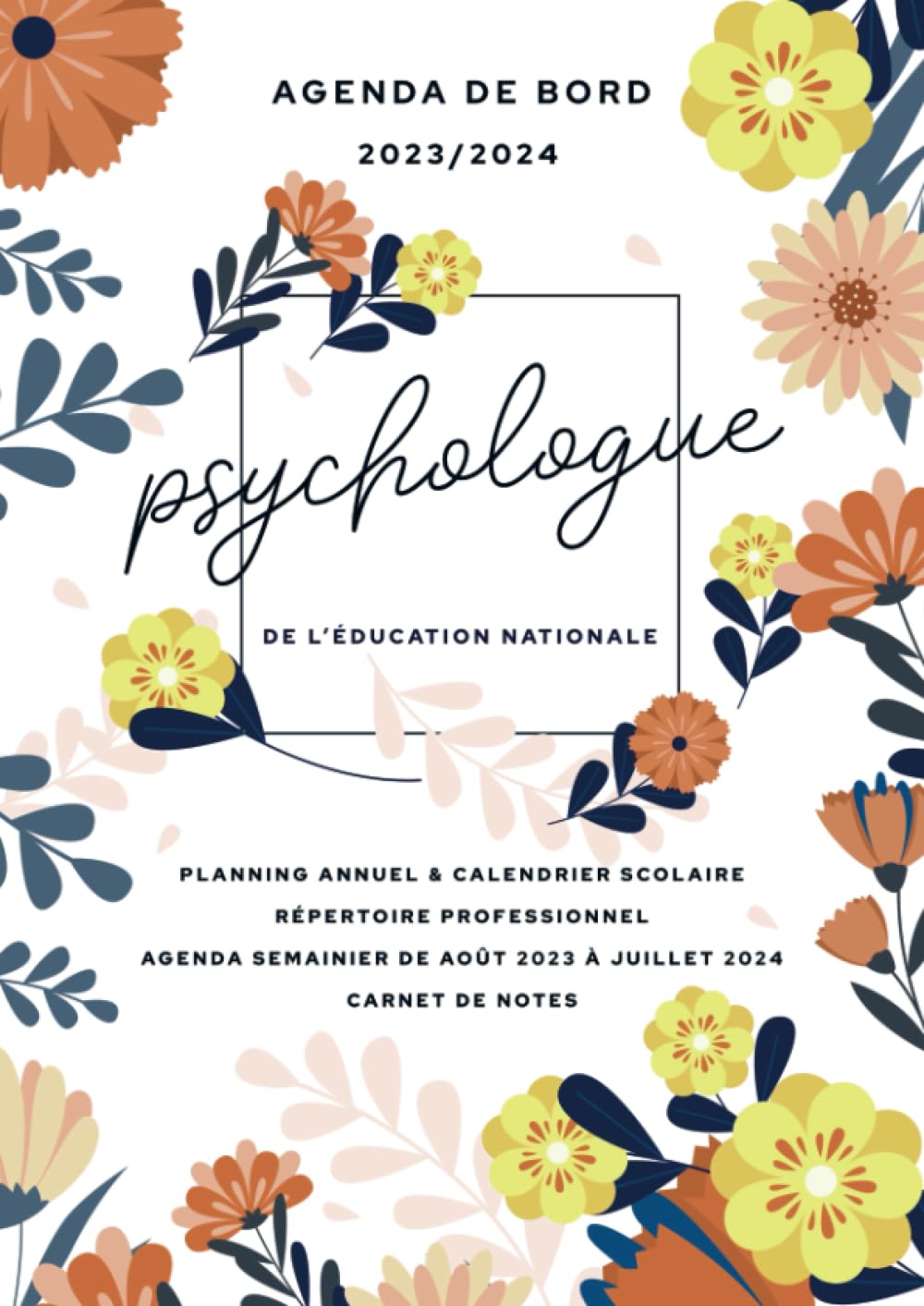 Agenda de bord 2023/2024 - psychologue de l’éducation nationale: Carnet de bord et carnet de notes A4 book