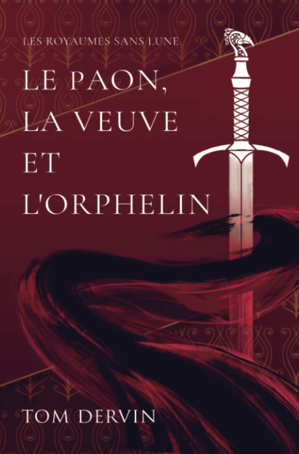 LE PAON, LA VEUVE ET L'ORPHELIN: Les Royaumes sans Lune book
