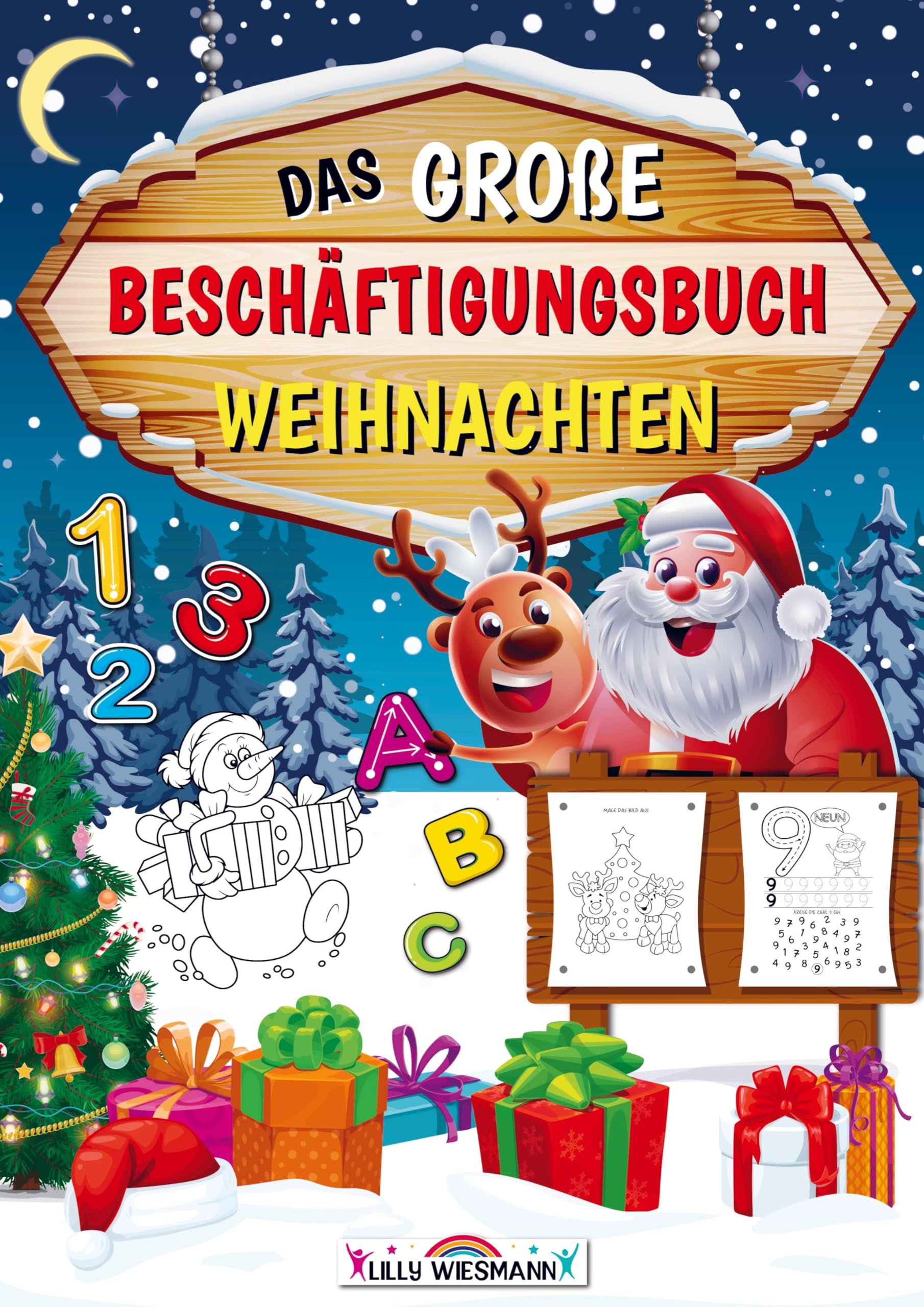 Das große Beschäftigungsbuch Weihnachten: Das umfangreiche Vorschulbuch zur Weihnachtszeit mit tollen Übungen für Kinder - Ideales Geschenk zu Weihnachten Children's books